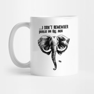 Elephants remember everything Mug